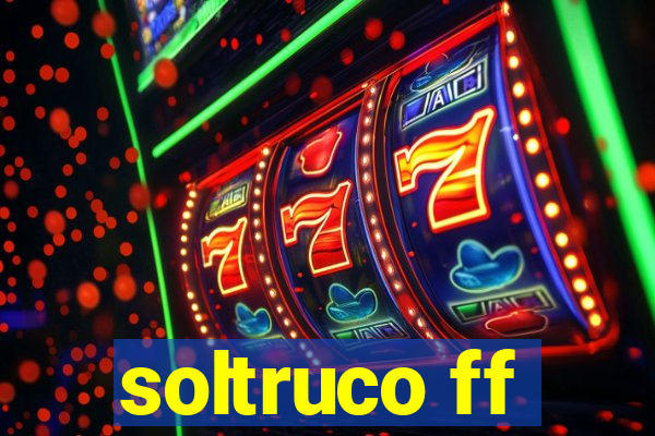 soltruco ff