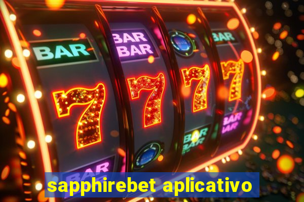 sapphirebet aplicativo