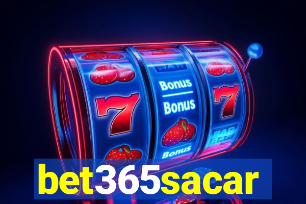 bet365sacar