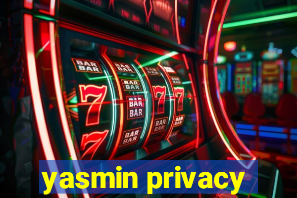 yasmin privacy