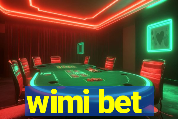 wimi bet
