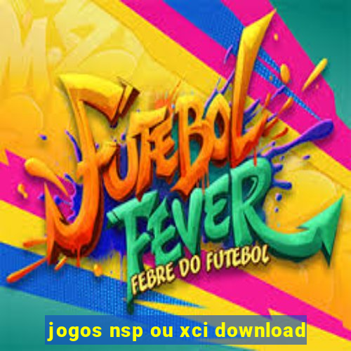 jogos nsp ou xci download