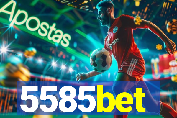 5585bet