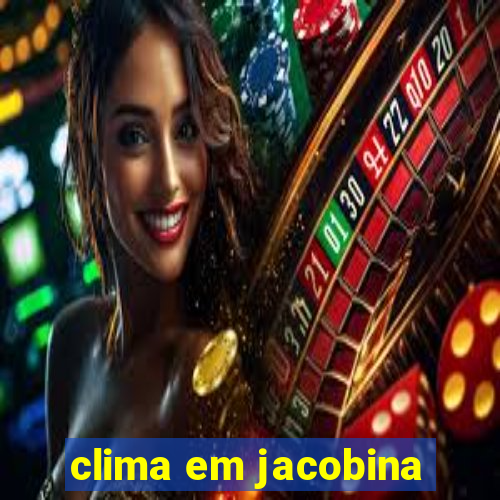 clima em jacobina