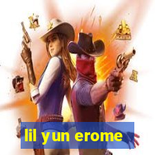 lil yun erome