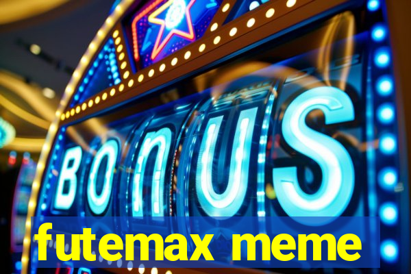 futemax meme