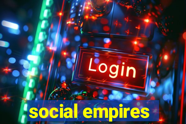 social empires