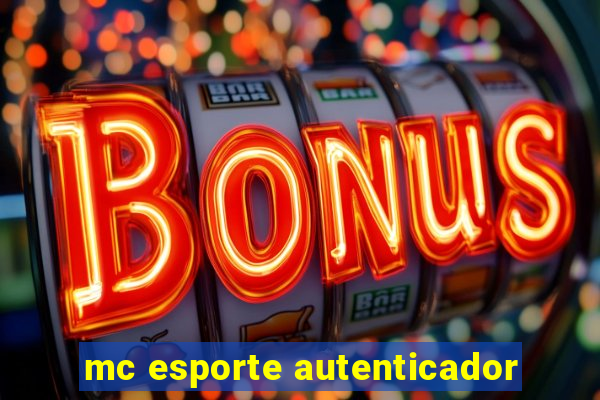 mc esporte autenticador