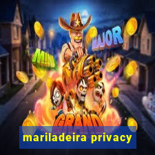 mariladeira privacy