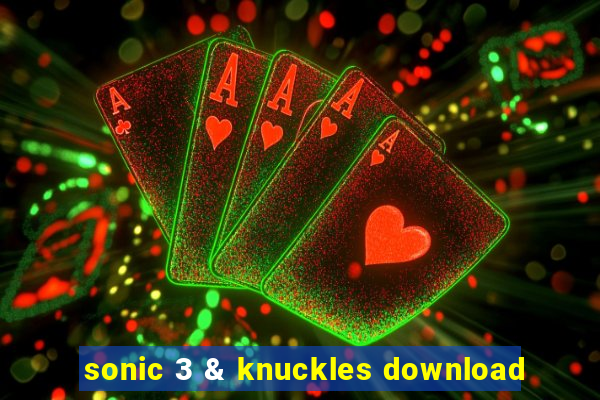 sonic 3 & knuckles download