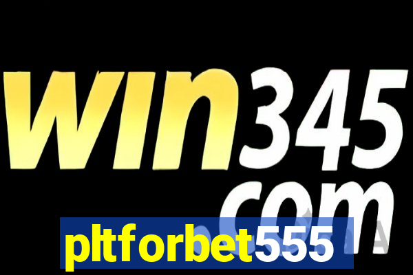 pltforbet555