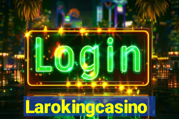 Larokingcasino