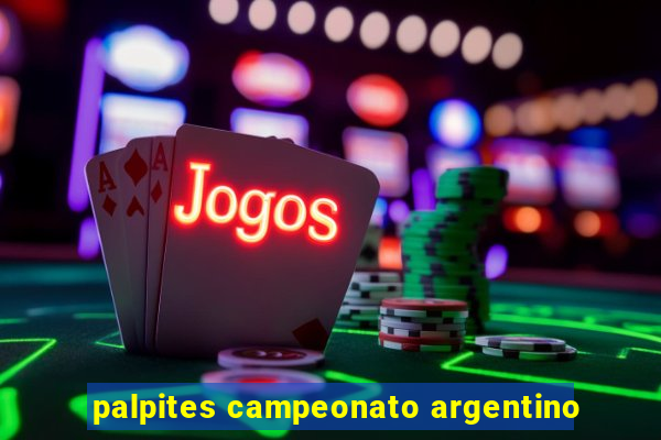 palpites campeonato argentino
