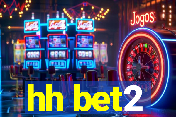 hh bet2