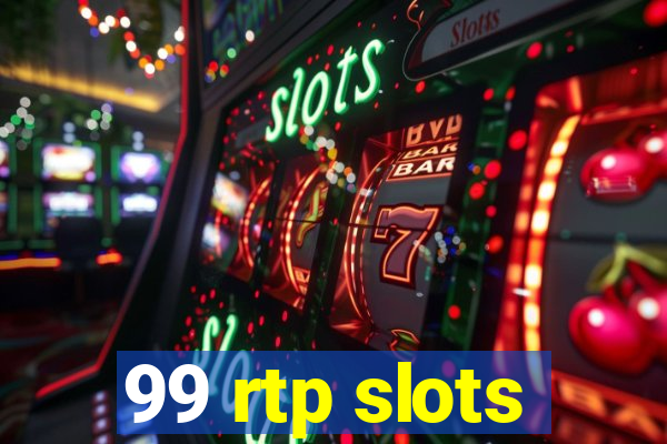 99 rtp slots