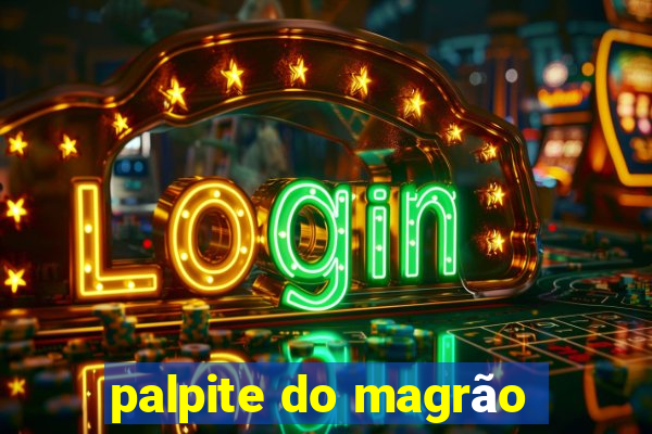 palpite do magrão