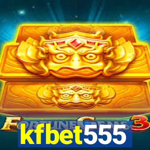 kfbet555