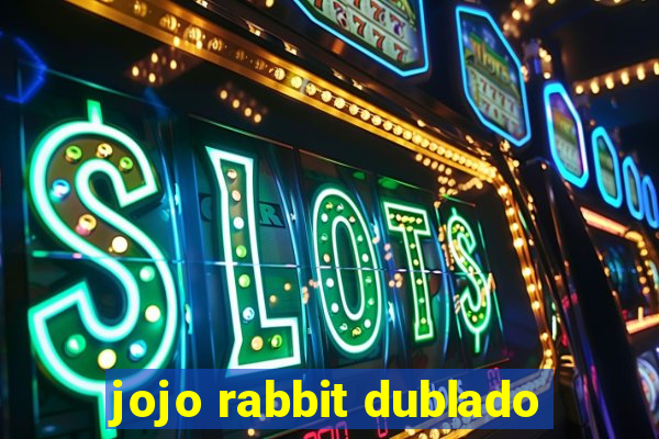 jojo rabbit dublado