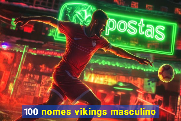 100 nomes vikings masculino