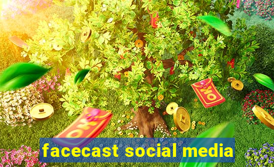 facecast social media