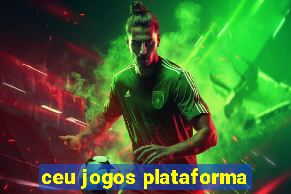 ceu jogos plataforma