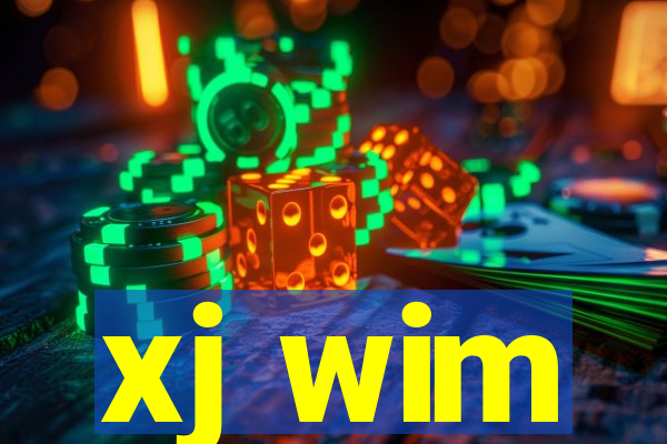 xj wim