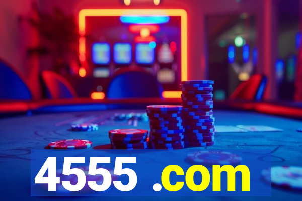 4555 .com