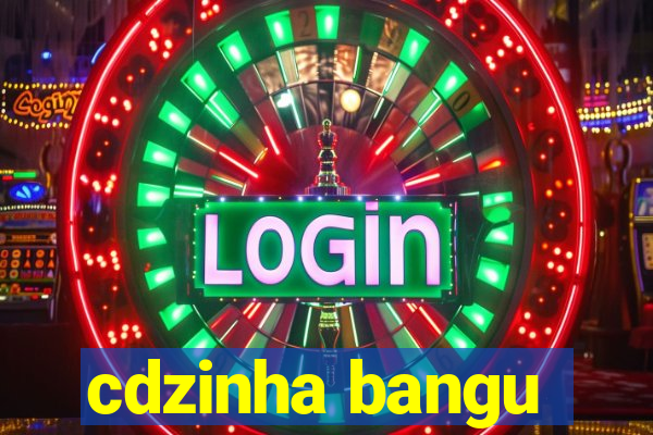 cdzinha bangu