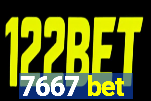 7667 bet