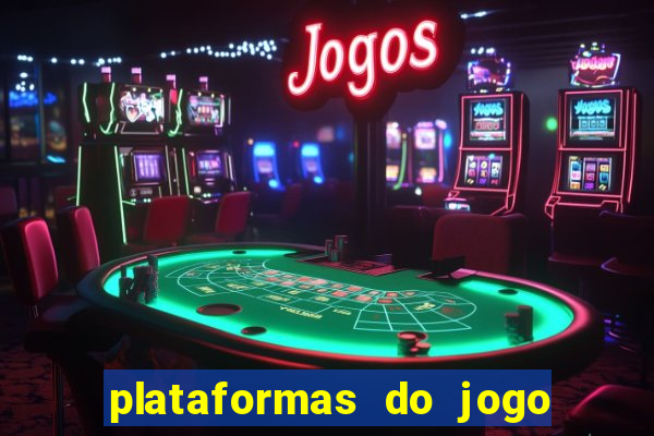 plataformas do jogo do tigre