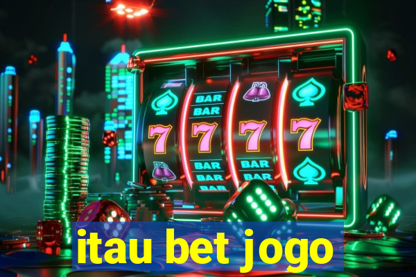 itau bet jogo