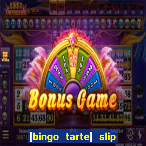 [bingo tarte] slip & stop 1988 part 1