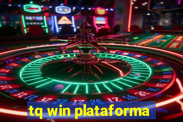 tq win plataforma