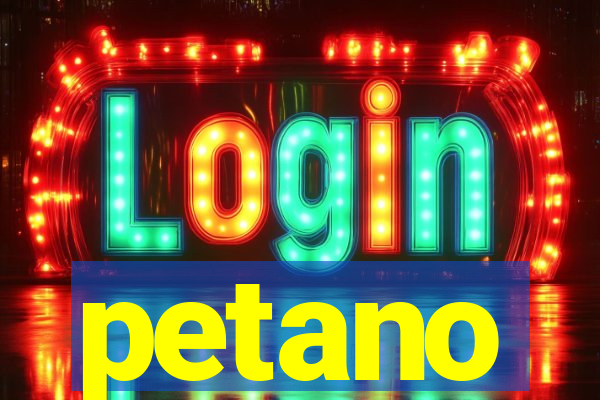 petano