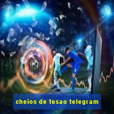 cheios de tesao telegram
