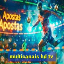 multicanais hd tv