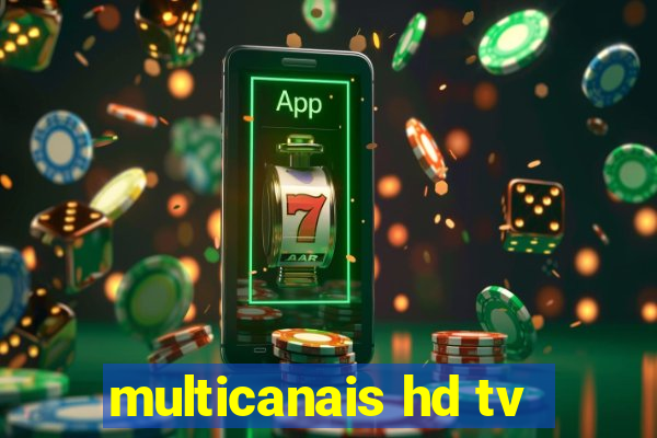 multicanais hd tv