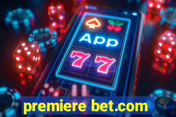 premiere bet.com