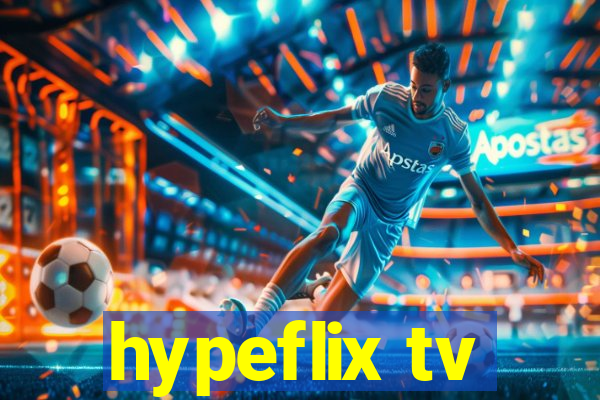 hypeflix tv