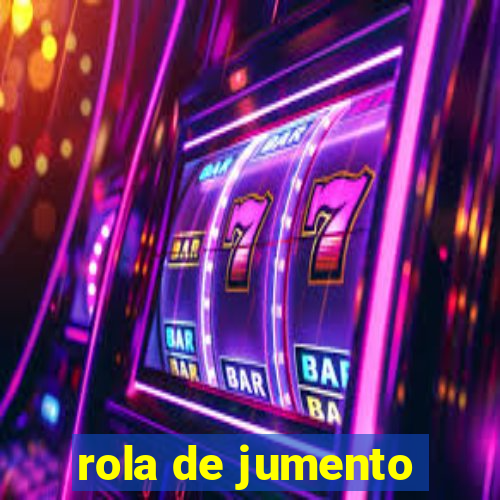 rola de jumento