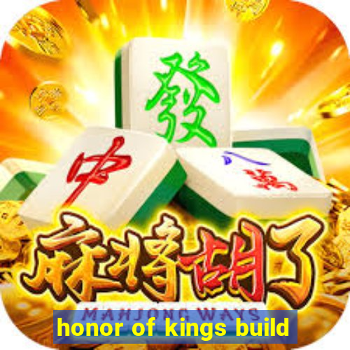 honor of kings build