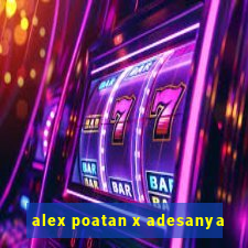 alex poatan x adesanya