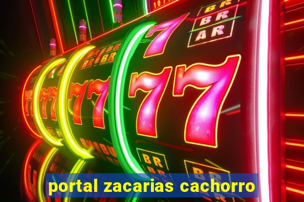 portal zacarias cachorro