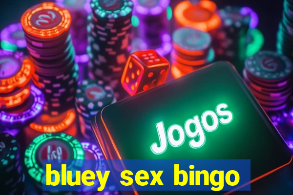 bluey sex bingo