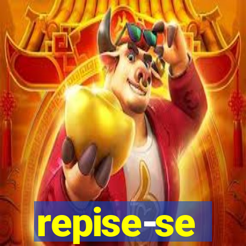 repise-se
