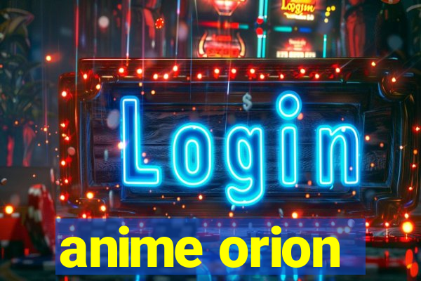anime orion