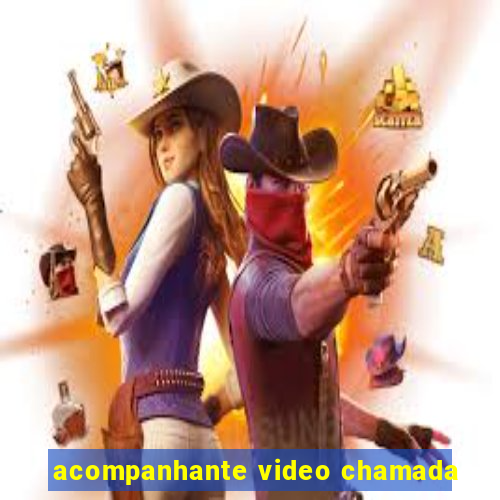 acompanhante video chamada