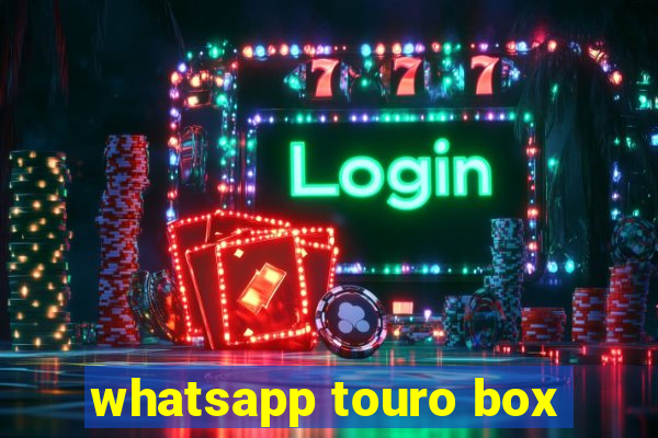 whatsapp touro box