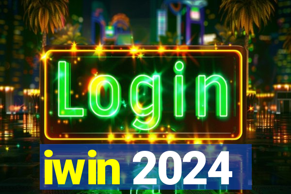 iwin 2024