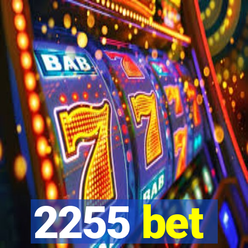2255 bet